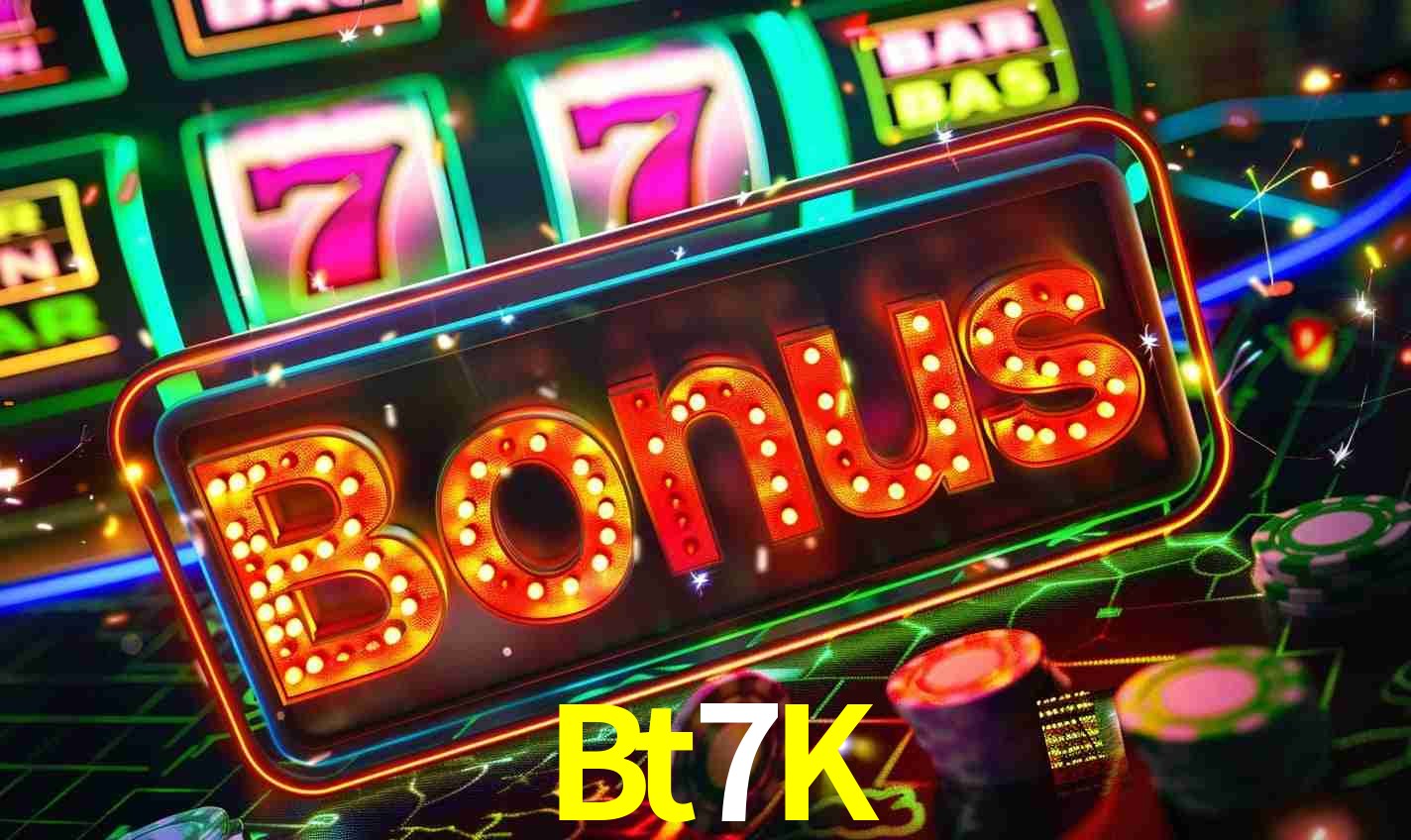 Sistema de Bônus Bt7K